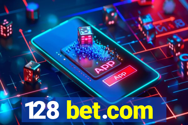 128 bet.com